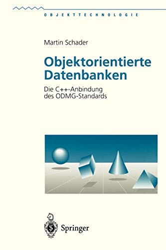 Stock image for Objektorientierte Datenbanken : Die C++-Anbindung des ODMG-Standards for sale by Chiron Media