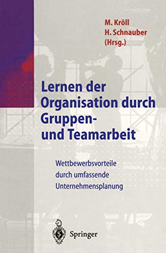 Stock image for Lernen der Organisation durch Gruppenarbeit und Teamarbeit for sale by medimops