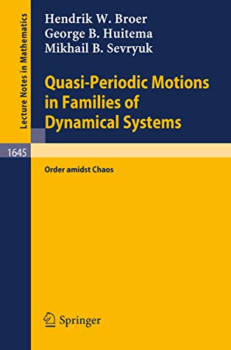 Beispielbild fr Quasi-Periodic Motions in Families of Dynamical Systems : Order amidst Chaos zum Verkauf von Chiron Media