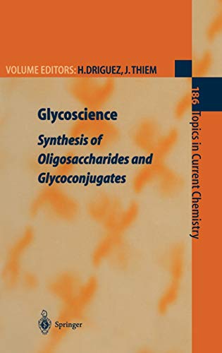9783540620334: Glycoscience: Synthesis of Oligosaccharides and Glycoconjugates (Topics in Current Chemistry, 186)