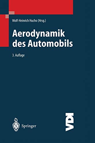 Stock image for Aerodynamik des Automobils : Eine Brücke von der Str mungsmechanik zur Fahrzeugtechnik for sale by Ria Christie Collections