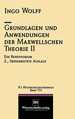 Stock image for Grundlagen Und Anwendungen Der Maxwellschen Theorie II: Ein Repetitorium for sale by Chiron Media