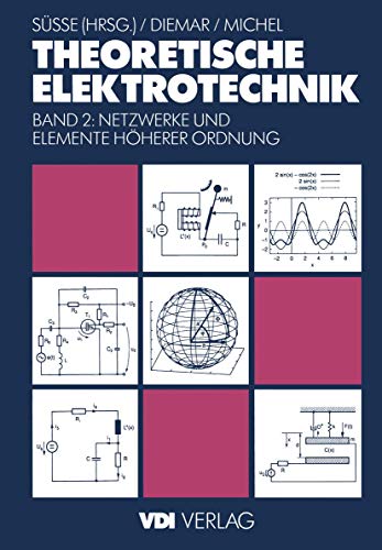 Beispielbild fr Theoretische Elektrotechnik: Netzwerke und Elemente hherer Ordnung (VDI-Buch) zum Verkauf von medimops