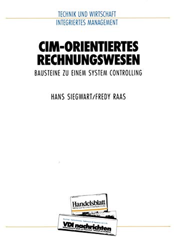 9783540623199: CIM-Orientiertes Rechnungswesen: Bausteine zu Einem System-Controlling (VDI-Buch)