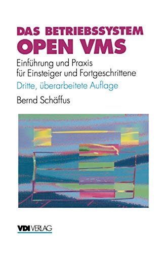 9783540623557: Das Betriebssystem Open VMS: Einfhrung und Praxis fr Einsteiger und Fortgeschrittene (VDI-Buch) (German Edition)