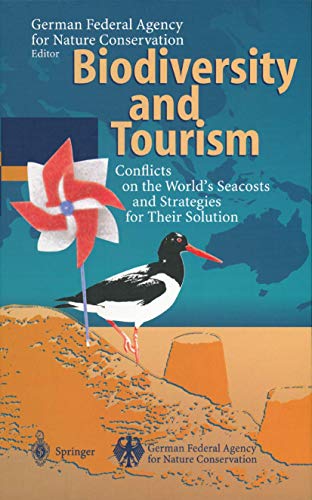 Biodiversity and Tourism. Conflicts on the World's Seacoasts and Strategies for Their Solution. W...