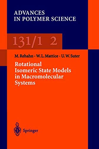 Imagen de archivo de Rotational Isomeric State Models in Macromolecular Systems (Advances in Polymer Science, 131/132) a la venta por GF Books, Inc.