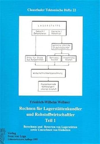 9783540624899: Rechnen fr Lagerstttenkundler und Rohstoffwirtschaftler. Teil 1: Berechnen und Bewerten von Lagersttten sowie Umrechnen von Einheiten