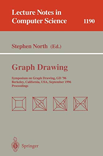 9783540624950: Graph Drawing: Symposium on Graph Drawing GD'96, Berkeley, California, USA, September 18 - 20, 1996, Proceedings: 1190 (Lecture Notes in Computer Science)