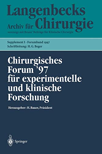 Beispielbild fr Chirurgisches Forum '97 fr Experimentelle und Klinische Forschung : Mnchen, 1. - 5. April 1997. zum Verkauf von CSG Onlinebuch GMBH