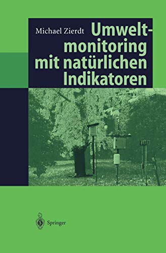 9783540625377: Umweltmonitoring mit natrlichen Indikatoren: Pflanzen - Boden - Wasser - Luft