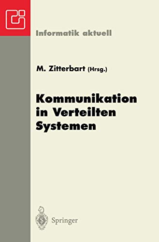 9783540625650: Kommunikation in Verteilten Systemen: GI/ITG-Fachtagung Braunschweig, 19.–21. Februar 1997 (Informatik aktuell) (German Edition)