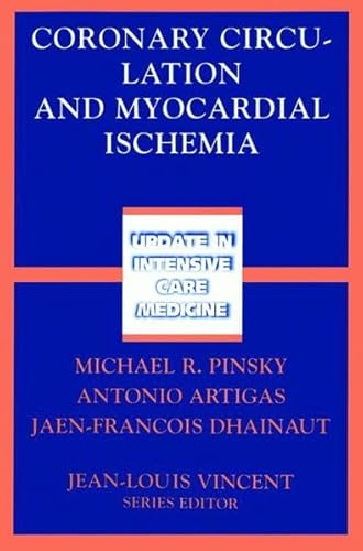 Stock image for CORONARY CIRCULATION AND MYOCARDIAL ISCHEMIA for sale by Goodvibes Books