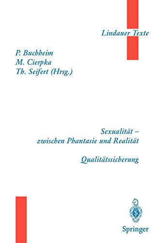 Imagen de archivo de Teil 1: Sexualitt - zwischen Phantasie und Realitt Teil 2: Qualittssicherung (Lindauer Texte) (German Edition) a la venta por medimops