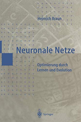 Beispielbild fr Neuronale Netze: Optimierung durch Lernen und Evolution zum Verkauf von medimops