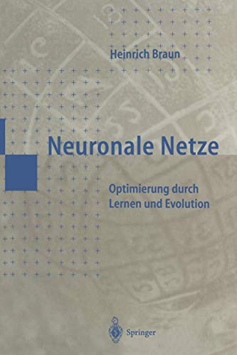 Imagen de archivo de Neuronale Netze: Optimierung durch Lernen und Evolution a la venta por medimops