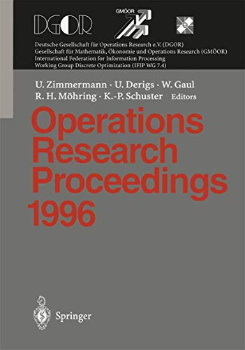 Stock image for Operations Research Proceedings 1996. Selected Papers of the Symposium on Operations Research (SOR '96), Braunschweig, September 3-6, 1996 for sale by medimops
