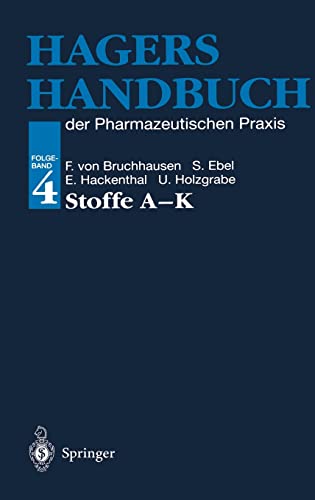 Beispielbild fr Hagers Handbuch der Pharmazeutischen Praxis: Folgeband 4: Stoffe A-K [Gebundene Ausgabe] Pharmazie Pharmakologie Anwendung Arzneien Arzneistoffe Medikamente Humanmmedizin Pharmazeutika Hilfsstoffe Pharmazie Lexika Nachschlagewerke Pharmazie Lexikon Nachschlagewerk Reagenzien Stoff chem., physikal. Wirkung Franz v. Bruchhausen (Herausgeber), Siegfried Ebel (Herausgeber), Eberhard Hackenthal (Herausgeber), Ulrike Holzgrabe (Herausgeber), A.W. Frahm (Assistent) zum Verkauf von BUCHSERVICE / ANTIQUARIAT Lars Lutzer