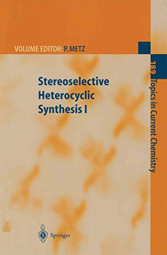 Beispielbild fr Stereoselective Heterocyclic Synthesis I (Topics in Current Chemistry) (Vol 189) zum Verkauf von Zubal-Books, Since 1961