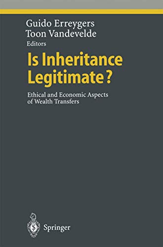Stock image for Is Inheritance Legitimate?. Ethical and Economic Aspects of Wealth Transfers. for sale by Gast & Hoyer GmbH