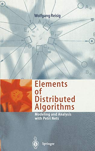 9783540627524: Elements of Distributed Algorithms: Modeling and Analysis With Petri Nets
