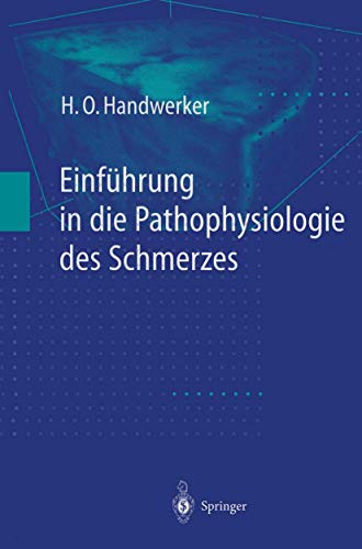 Stock image for Einfuhrung in Die Pathophysiologie Des Schmerzes for sale by Chiron Media