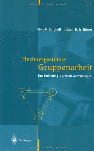 9783540628736: Rechnergesttzte Gruppenarbeit: Eine Einfhrung in Verteilte Anwendungen (German Edition)