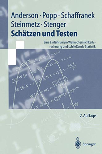 Schatzen und Testen : Eine Einfuhrung in Wahrscheinlichkeitsrechnung und schlieende Statistik - Anderson, Oskar