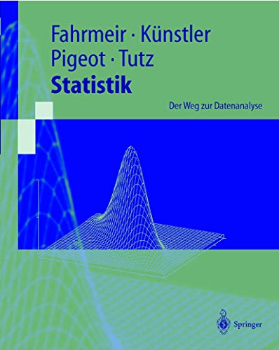 Beispielbild fr Statistik: Der Weg zur Datenanalyse (Springer-Lehrbuch) zum Verkauf von medimops