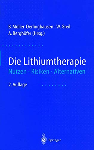 9783540629610: Die Lithiumtherapie: Nutzen, Risiken, Alternativen