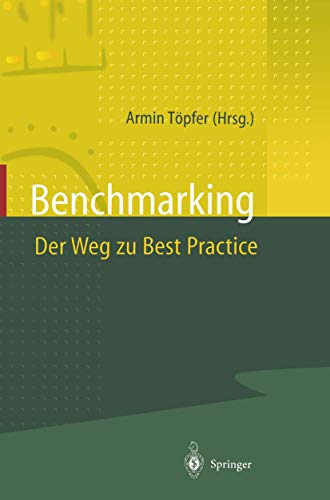 Stock image for Benchmarking Der Weg Zu Best Practice (German Edition) for sale by BuchZeichen-Versandhandel