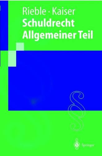 Schuldrecht Allgemeiner Teil (Springer-Lehrbuch) (German Edition) (9783540630067) by [???]