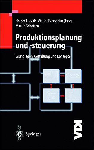 Beispielbild fr Produktionsplanung und -steuerung. Grundlagen, Gestaltung und Konzepte zum Verkauf von medimops