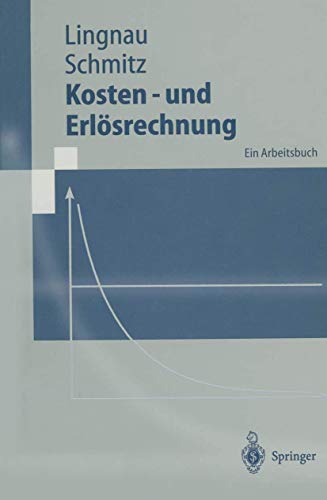 9783540630630: Kosten- Und Erl Srechnung: Ein Arbeitsbuch (Springer-Lehrbuch) (German Edition)