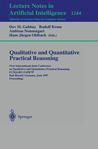 Imagen de archivo de Qualitative and Quantitative Practical Reasoning: First International Joint Conference on Qualitative and Quantitative Practical Reasoning, . / Lecture Notes in Artificial Intelligence) a la venta por GuthrieBooks