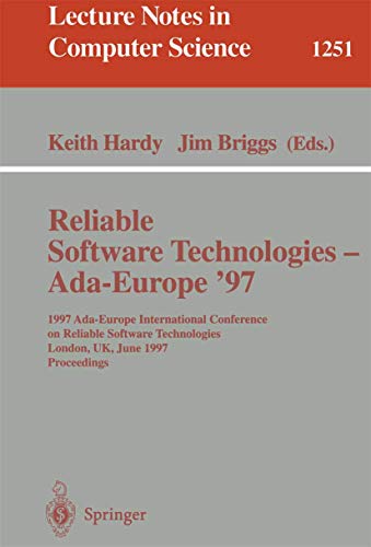 Stock image for Reliable Software Technologies - Ada-Europe '97 (Lecture Notes in Computer Science, Volume 1251) for sale by Zubal-Books, Since 1961