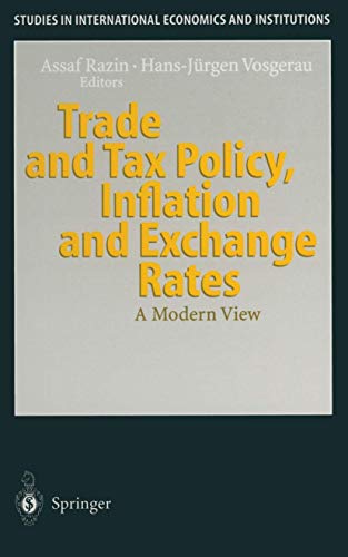 Imagen de archivo de Trade and Tax Policy, Inflation and Exchange Rates: A Modern View (Studies in International Economics and Institutions) a la venta por HPB-Red