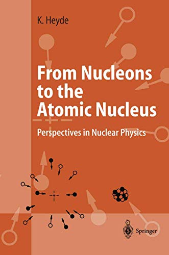 Stock image for From Nucleons to the Atomic Nucleus for sale by Books Puddle