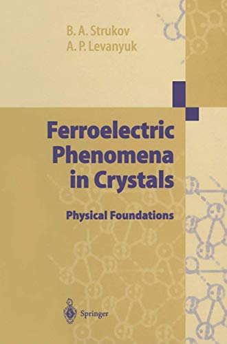 9783540631323: FERROELECTRIC PHENOMENA IN CRYSTALS.: Physical foundations