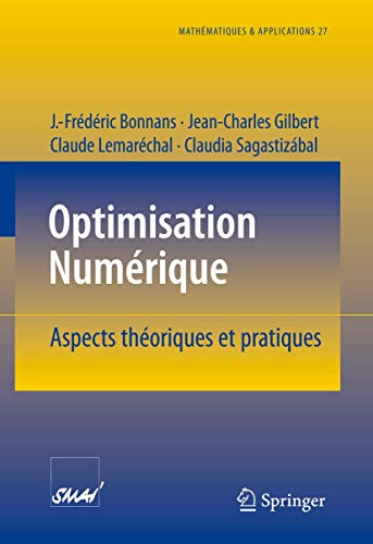 9783540631835: Optimisation Numerique: Aspects theoriques et pratiques: 27 (Mathmatiques et Applications)