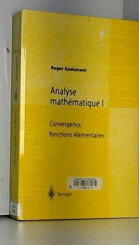 9783540632122: ANALYSE MATHEMATIQUE I CONVERGENCE FONCTIONS ELEMENTAIRES