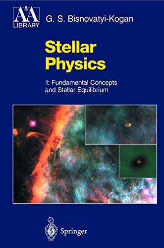 9783540632627: Stellar Physics: 1: Fundamental Concepts and Stellar Equilibrium (Astronomy and Astrophysics Library)