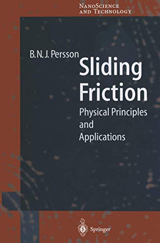 Sliding Friction: Physical Principles and Applications (Springer Series in Nanoscience and Technology, 1) - Persson, Bo N. J.