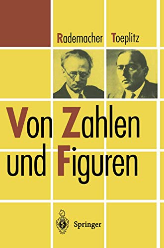 Von Zahlen und Figuren: Proben mathematischen Denkens fÃ¼r Liebhaber der Mathematik (Heidelberger TaschenbÃ¼cher, 50) (German Edition) (9783540633037) by Rademacher, Hans; Toeplitz, Otto