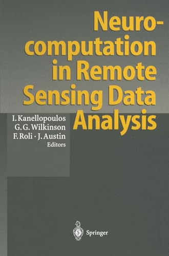 Stock image for Neurocomputation in Remote Sensing Data Analysis : Proceedings of Concerted Action COMPARES (Connectionist Methods for Pre-Processing and Analysis of Remote Sensing Data) for sale by Ria Christie Collections
