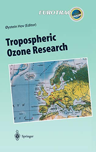 Beispielbild fr Tropospheric Ozone Research: Tropospheric Ozone in the Regional and Sub-regional Context: 6 (Transport and Chemical Transformation of Pollutants in the Troposphere, 6) zum Verkauf von WorldofBooks