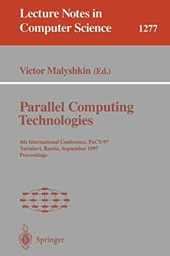 Parallel Computing Technologies: 4th International Conference, PaCT-97, Yaroslavl, Russia, Septem...