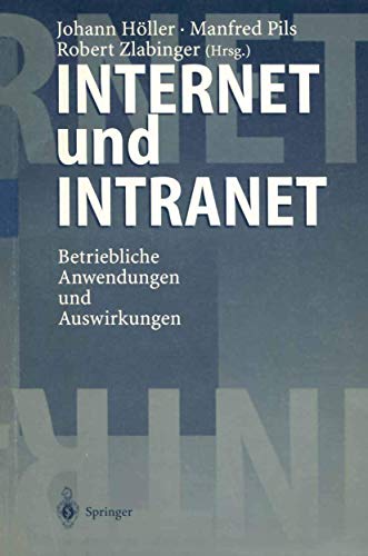 9783540634102: Internet Und Intranet: Betriebliche Anwendungen Und Auswirkungen (German Edition)