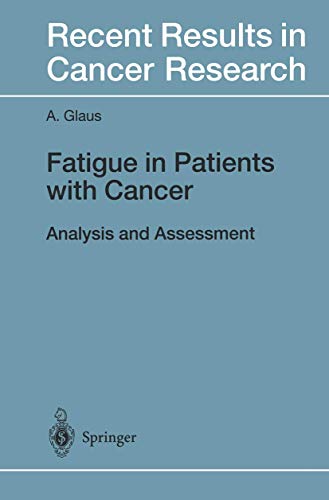 Stock image for Fatigue in Patients with Cancer - Analysis and Assessment for sale by Romtrade Corp.