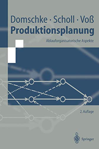 Beispielbild fr Produktionsplanung: Ablauforganisatorische Aspekte (Springer-Lehrbuch) zum Verkauf von medimops